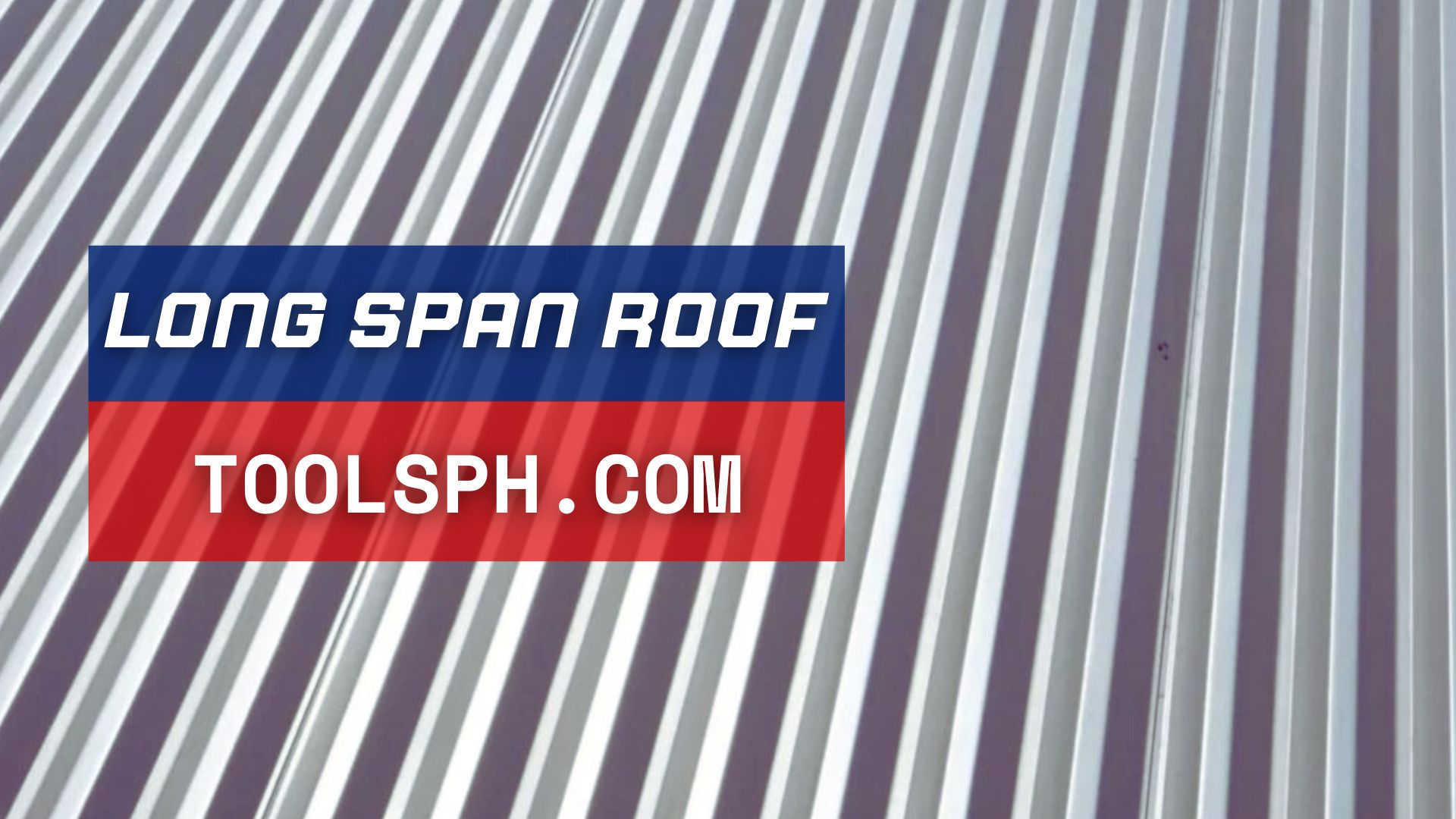 Long-Span-Roof