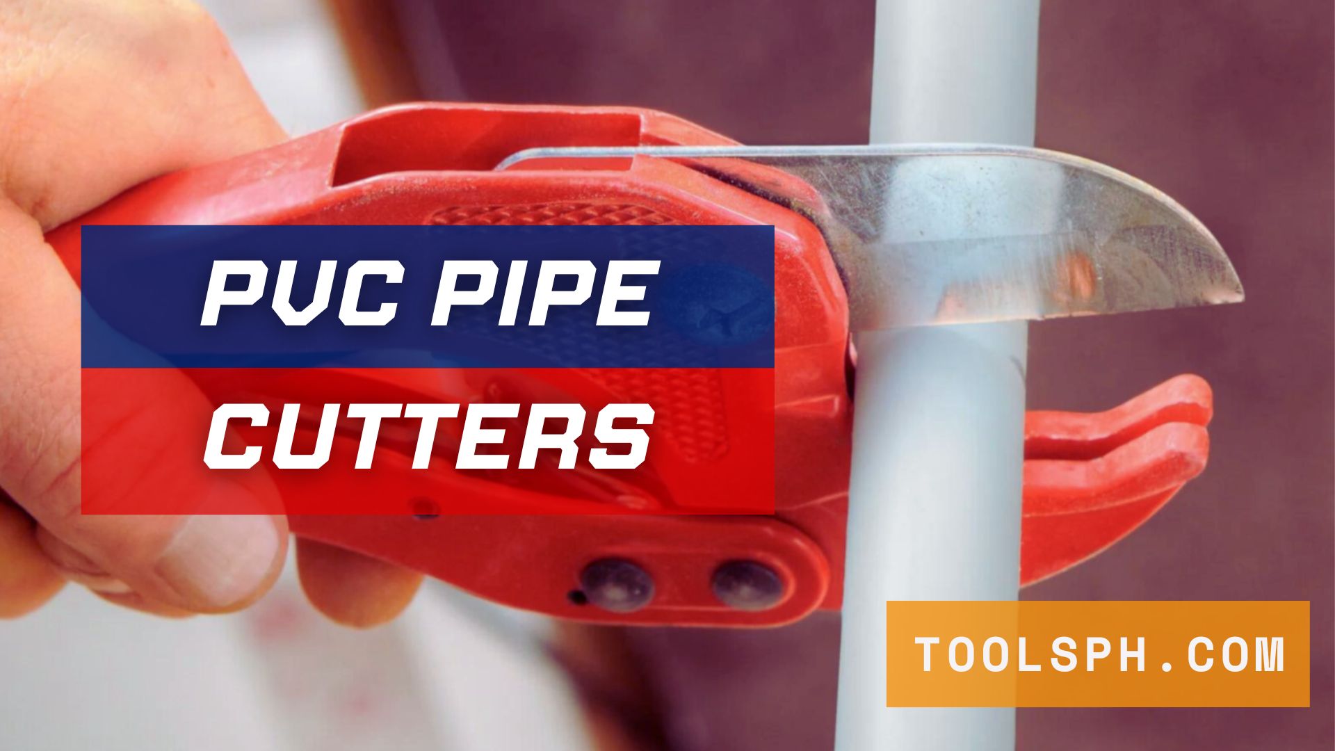 PVC-Pipe-Cutters