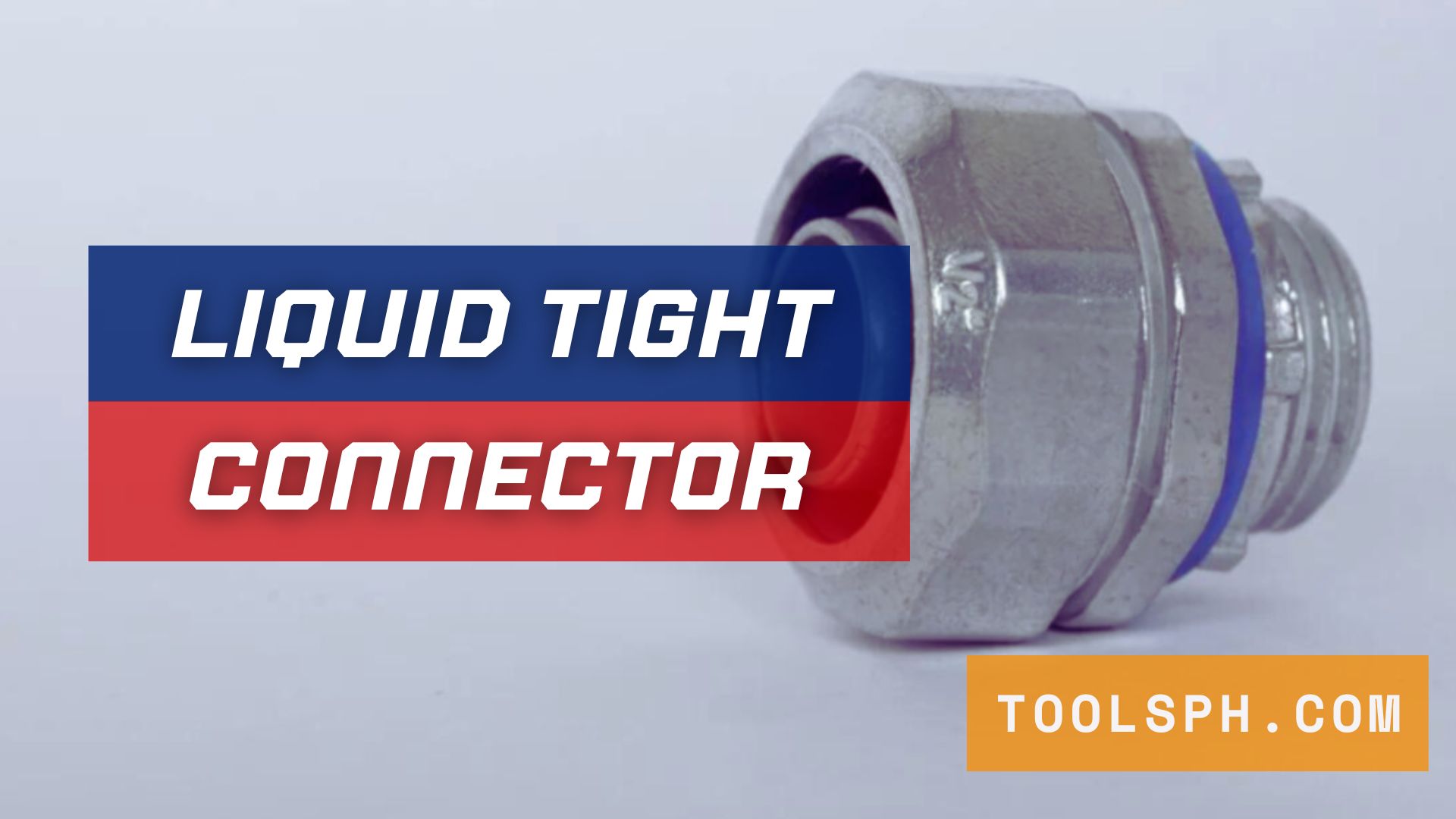 Liquid-Tight-Connector